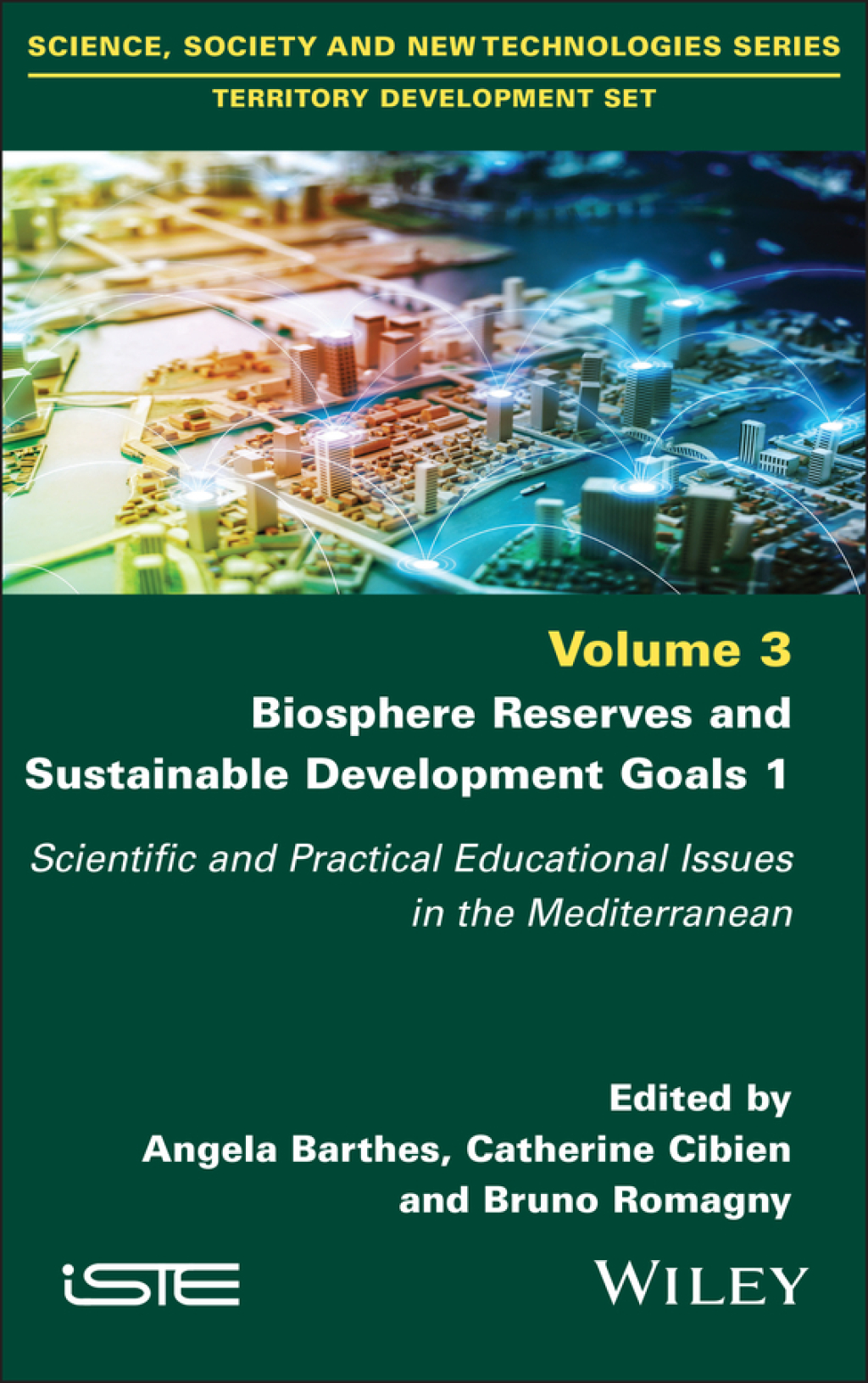 Biosphere Reserves and Sustainable Development Goals 1 Scientific and Practical Educational Issues in the Mediterranean 1st Edition