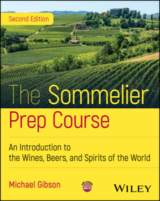 Cover image: The Sommelier Prep Course: An Introduction to the Wines, Beers, and Spirits of the World 2nd edition 9781394277391