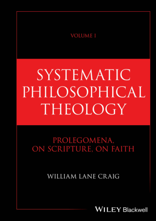 Cover image: Systematic Philosophical Theology, Volume 1 1st edition 9781394278732