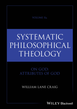 Cover image: Systematic Philosophical Theology, Volume 2a 1st edition 9781394278770