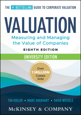 Omslagafbeelding: Valuation: Measuring and Managing the Value of Companies, University Edition 8th edition 9781394279470