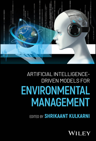 Imagen de portada: Artificial Intelligence-Driven Models for Environmental Management 1st edition 9781394282524