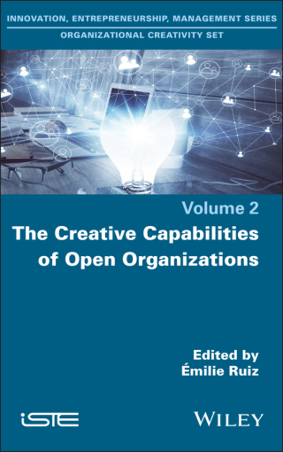 Cover image: The Creative Capabilities of Open Organizations 1st edition 9781786308382