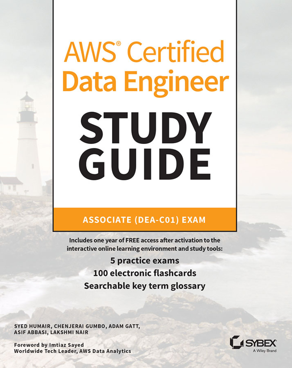 AWS Certified Data Engineer Study Guide Associate (DEA-C01) Exam 1st Edition
