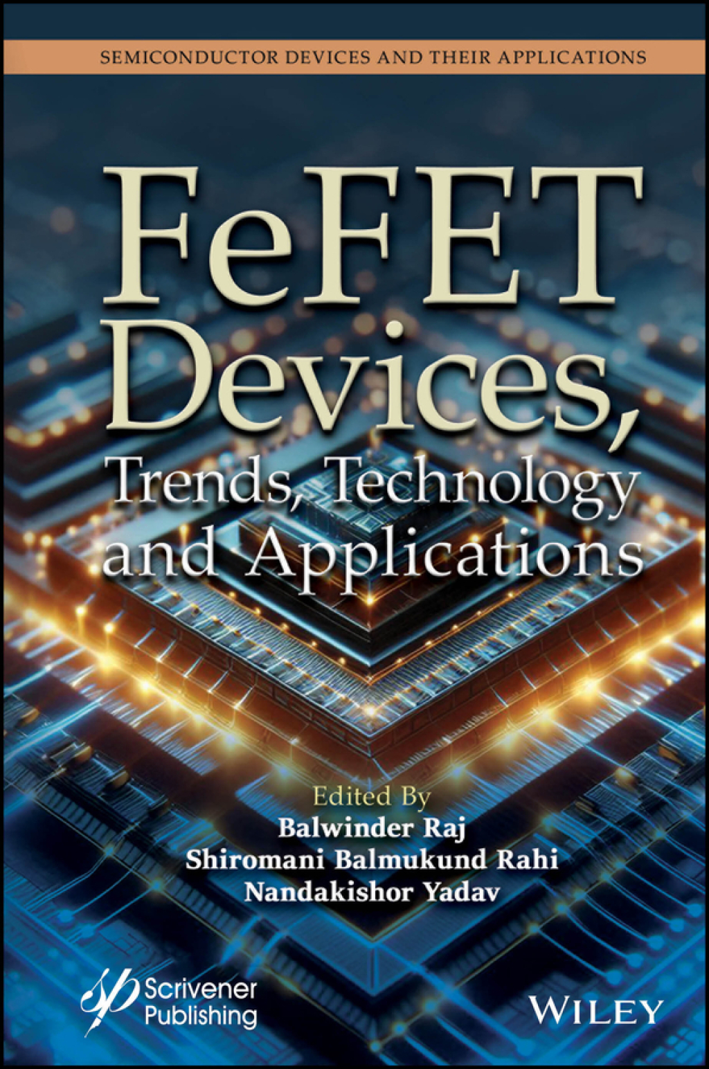 FeFET Devices, Trends, Technology and Applications 1st Edition