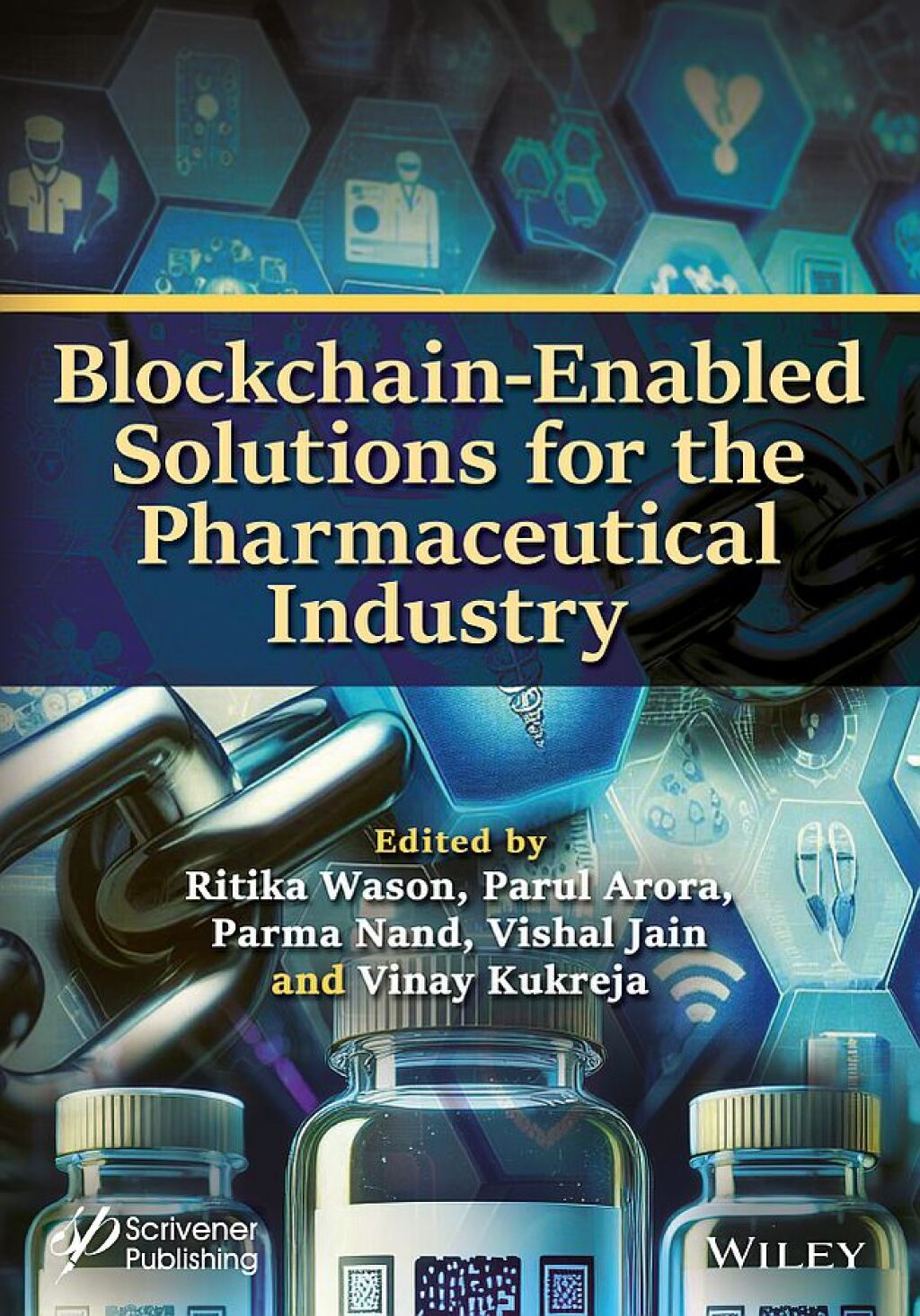 Blockchain-Enabled Solutions for the Pharmaceutical Industry 1st Edition