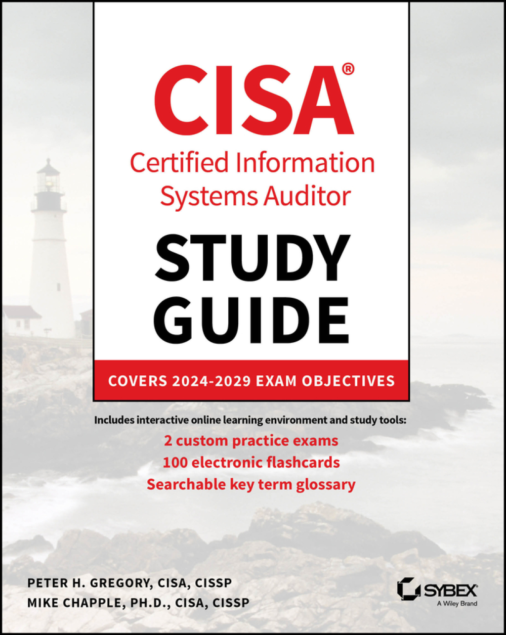 CISA Certified Information Systems Auditor Study Guide Covers 2024 – 2029 Exam Objectives 1st Edition