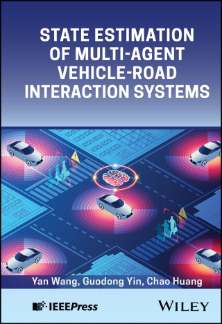 Imagen de portada: State Estimation of Multi-Agent Vehicle-Road Interaction Systems 1st edition 9781394293377