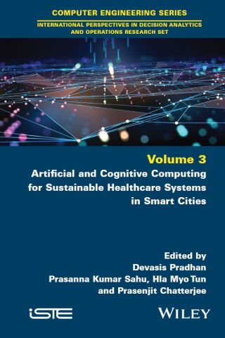Imagen de portada: Artificial and Cognitive Computing for Sustainable Healthcare Systems in Smart Cities 1st edition 9781786308641