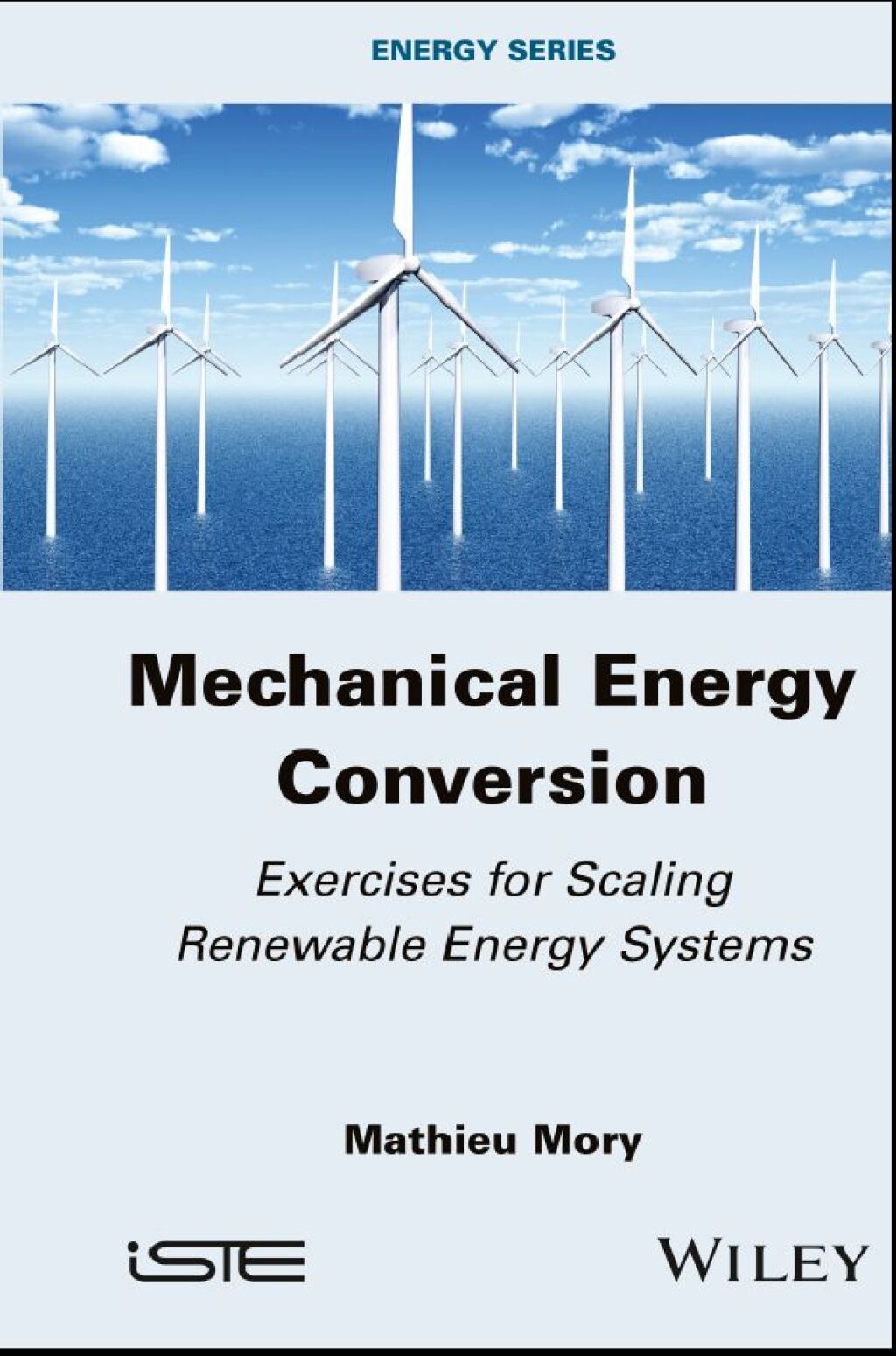 Mechanical Energy Conversion Exercises for Scaling Renewable Energy Systems 1st Edition