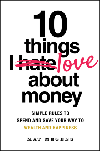 Cover image: 10 Things I Love About Money 1st edition 9781394299751
