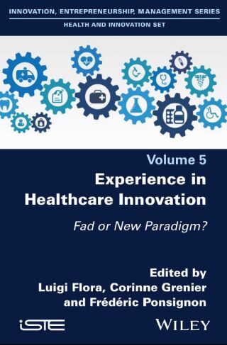 Cover image: Experience in Healthcare Innovation 1st edition 9781786308450