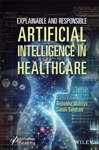 Imagen de portada: Explainable and Responsible Artificial Intelligence in Healthcare 1st edition 9781394302413
