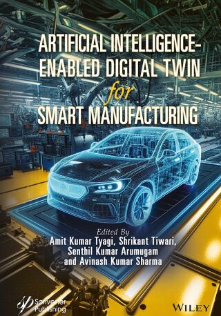 Cover image: Artificial Intelligence-Enabled Digital Twin for Smart Manufacturing 1st edition 9781394303571