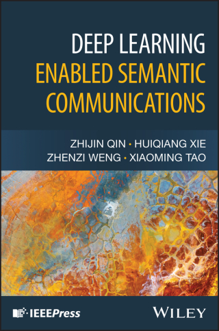 Imagen de portada: Deep Learning Enabled Semantic Communications 1st edition 9781394306237