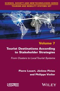 Cover image: Tourist Destinations According to Stakeholder Strategies 1st edition 9781786306593