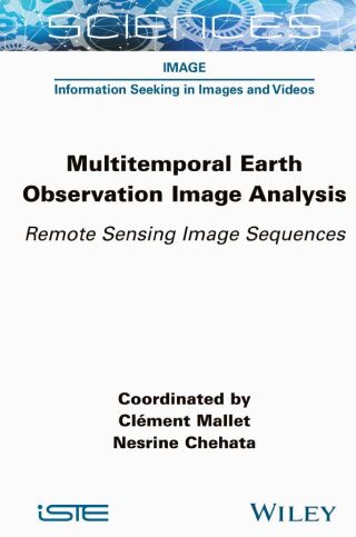 Cover image: Multitemporal Earth Observation Image Analysis 1st edition 9781789451764