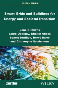 Cover image: Smart Grids and Buildings for Energy and Societal Transition 1st edition 9781786307361