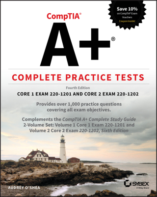 Cover image: CompTIA A+ Complete Practice Tests 4th edition 9781394330331