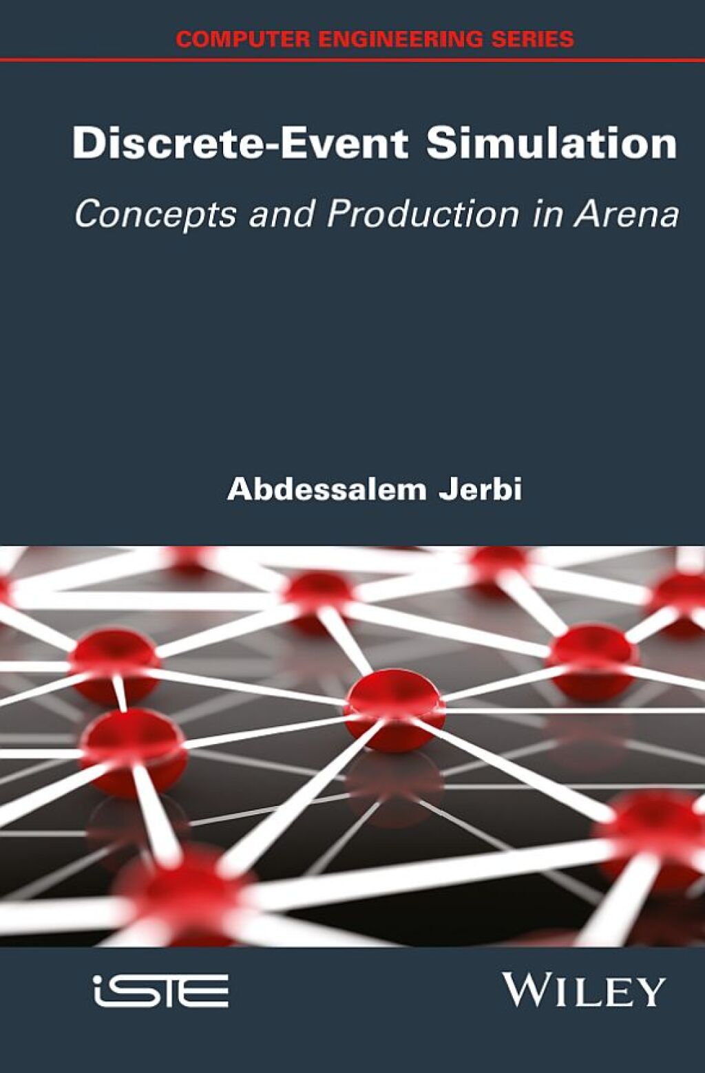 Discrete-Event Simulation Concepts and Production in Arena 1st Edition