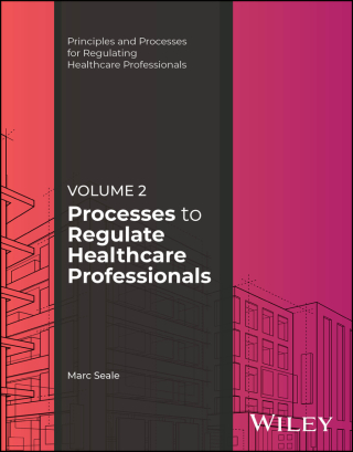 Cover image: Processes to Regulate Healthcare Professionals, Volume 2 1st edition 9781394333554
