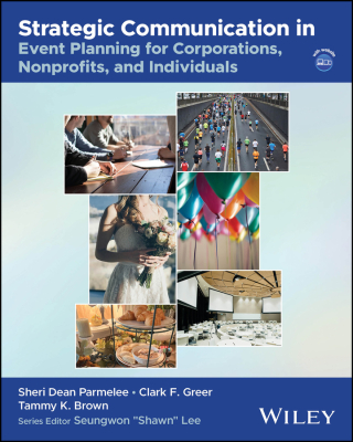 Cover image: Strategic Communication in Event Planning for Corporations, Nonprofits, and Individuals 1st edition 9781394348350