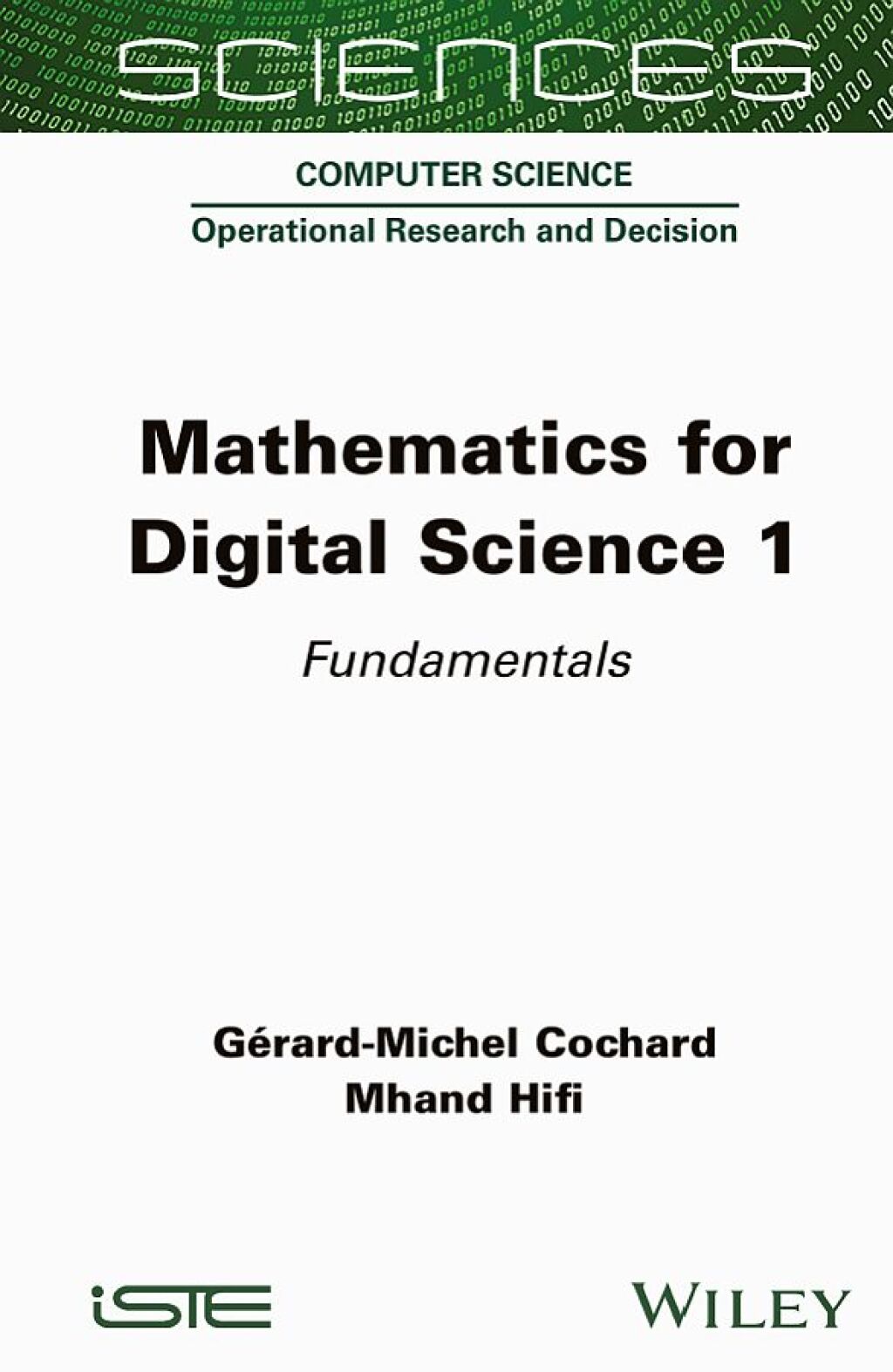 Mathematics for Digital Science, Volume 1 Fundamentals 1st Edition