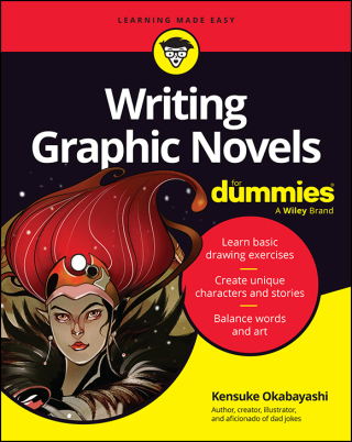 Imagen de portada: Writing Graphic Novels For Dummies 1st edition 9781394353736