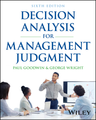 Cover image: Decision Analysis for Management Judgment 6th edition 9781394362554