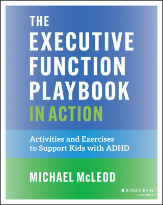 Cover image: The Executive Function Playbook in Action 1st edition 9781394364589