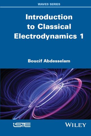 Cover image: Introduction to Classical Electrodynamics, Volume 1 1st edition 9781836690009