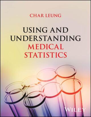 Using and Understanding Medical Statistics 1st edition | 9781394446230 ...