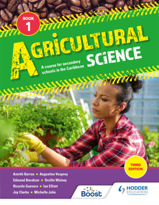 Cover image: Agricultural Science Book 1: A course for secondary schools in the Caribbean 3rd edition 9781398307636