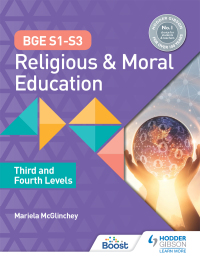 Cover image: BGE S1-S3 Religious and Moral Education: Third and Fourth Levels 9781398308749