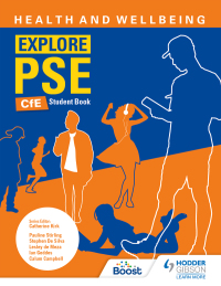 Cover image: Explore PSE: Health and Wellbeing for CfE Student Book 9781398311862