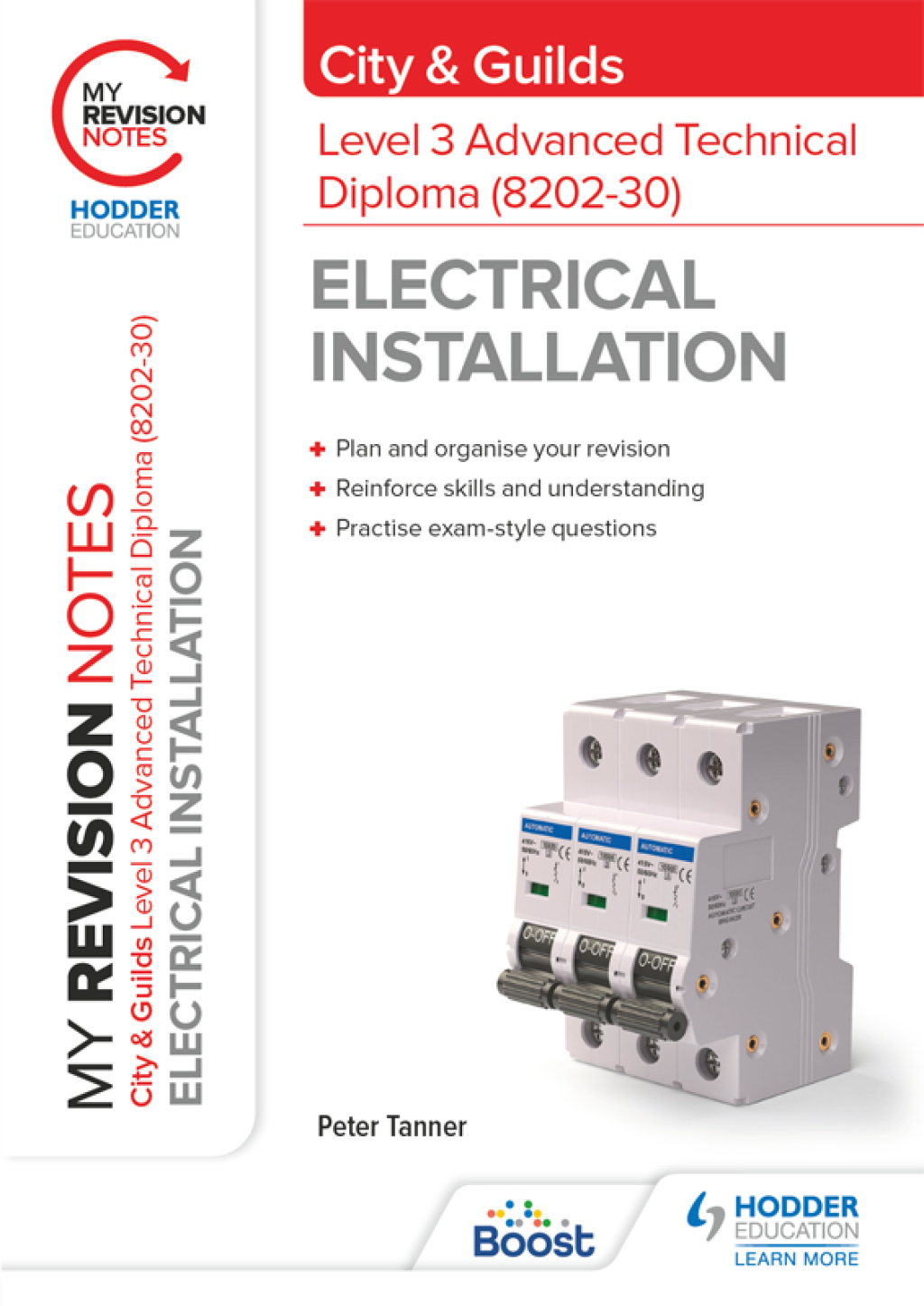 My Revision Notes: City & Guilds Level 3 Advanced Technical Diploma in Electrical Installation (8202-30)
