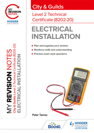 Cover image: My Revision Notes: City & Guilds Level 2 Technical Certificate in Electrical Installation (8202-20) 9781398327344