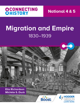 Cover image: Connecting History: National 4 & 5 Migration and Empire, 1830–1939 9781398345430