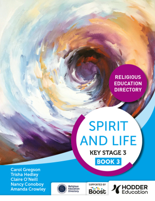 Cover image: Spirit and Life: Religious Education Directory for Catholic Schools Key Stage 3 Book 3 9781398347083