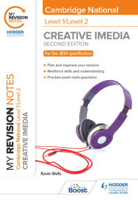 Cover image: My Revision Notes: Level 1/Level 2 Cambridge National in Creative iMedia: Second Edition 9781398350601