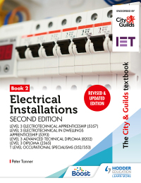 Cover image: The City & Guilds Textbook: Book 2 Electrical Installations, Second Edition: For the Level 3 Apprenticeships (5357 and 5393), Level 3 Advanced Technical Diploma (8202), Level 3 Diploma (2365) & T Level Occupational Specialisms (8710) 9781398361607
