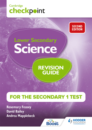Cover image: Cambridge Checkpoint Lower Secondary Science Revision Guide for the Secondary 1 Test 2nd edition 9781398364219
