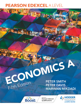 Cover image: Pearson Edexcel A level Economics A Fifth Edition 9781398374713