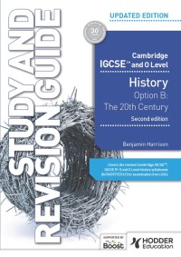 Cover image: Cambridge IGCSE and O Level History Study and Revision Guide 2nd edition 9781398375062