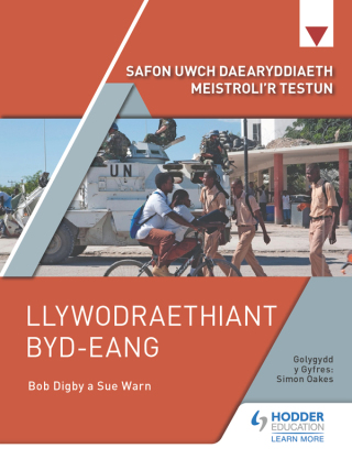 Cover image: Safon Uwch Daearyddiaeth Meistroli’r Testun: Llywodraethiant Byd-eang 9781398369412