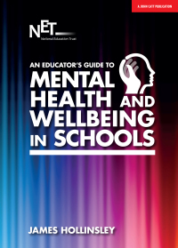 Cover image: An Educator's Guide to Mental Health and Wellbeing in Schools 9781911382621