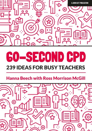 Cover image: 60-second CPD: 239 ideas for busy teachers 9781913622107