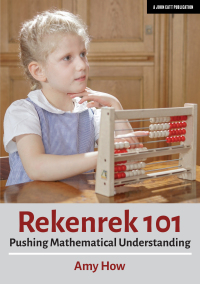 Cover image: Rekenrek 101: Pushing Mathematical Understanding 9781912906444