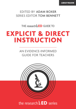 Cover image: The researchED Guide to Explicit and Direct Instruction: An evidence-informed guide for teachers 9781912906376