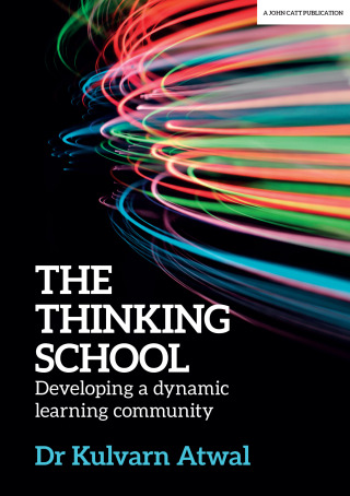 Cover image: The Thinking School: Developing a dynamic learning community 9781912906024